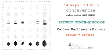 Conferencia arquitectura Carlos Mtnez. de Albornoz.20240514