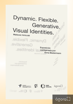 Dinámicas. Flexibles. Generativas. Identidades Visuales