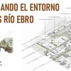 Transformando el Campus Rio Ebro