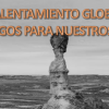 Calentamiento global: ¿Habrá más riesgos para nuestros montes?