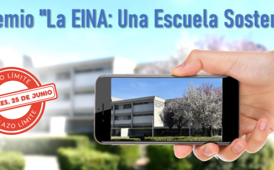 Plazo final V Premio La EINA: Una Escuela Sostenible