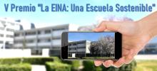 La EINA convoca el V Premio "La EINA: Una Escuela Sostenible"