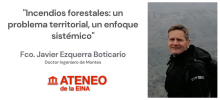 Incendios forestales: un problema,territorial, un enfoque sistémico