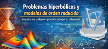 Problemas hiperbólicos y modelos de orden reducido basados en la descomposición ortogonal adecuada