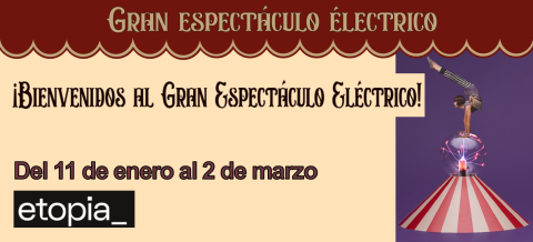 El gran espectáculo eléctrico - Exposición