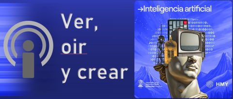 Ver, oír y crear