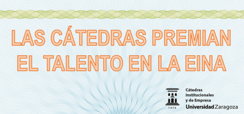 Las Cátedras premian el talento en la EINA
